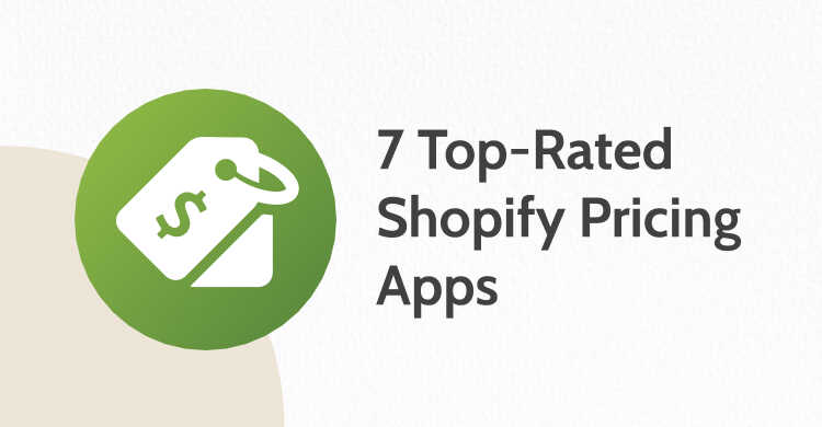 8 Top-Rated Shopify Pricing Apps for Boosting Your Sales